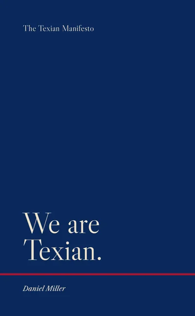 Front cover of the pocket edition: We are Texian. in cream type on dark blue, with a red line and the name Daniel Miller.